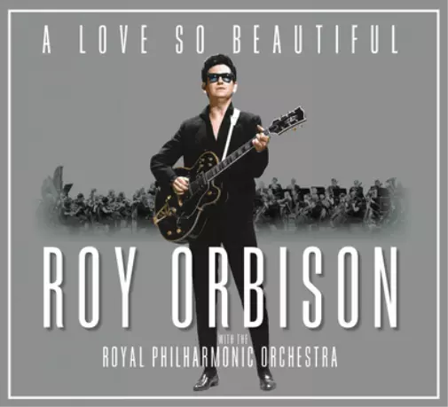 Roy Orbison and The Royal Philharmonic Orchestra A Love So Beautiful (CD) Album