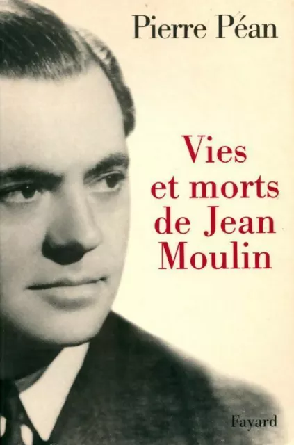 3932022 - Vies et morts de Jean Moulin - Pierre Péan