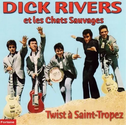 Dick Rivers Et Les Chats Sauvages Twist A Saint-Tropez (CD)