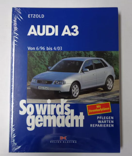 Manuel de Réparation So Wird's Fabriqué Audi A3 8L Année 1996 Jusqu'À 2003