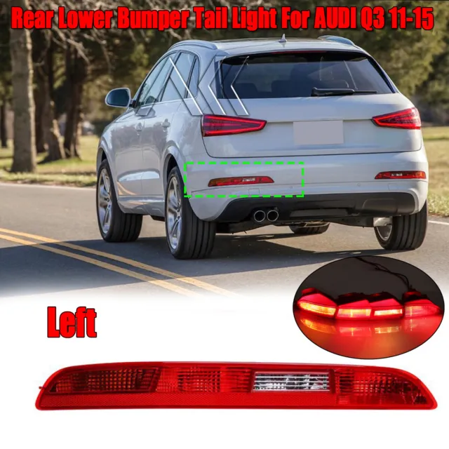 For Audi Q3 8U Rear Left Tail Light Lower Bumper Tail Light 8U0945095 2011-2015