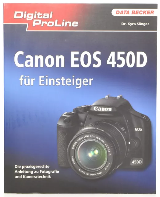 Canon EOS 450D Digital ProLine Profi-Handbuch Buch Ratgeber DATA BECKER TOP *E