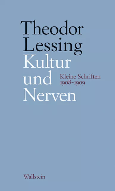 Kultur und Nerven | Theodor Lessing | 2021 | deutsch