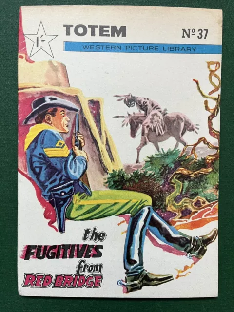 Totem Wild West Picture Library Comic No. 37 The Fugitives from Red Bridge