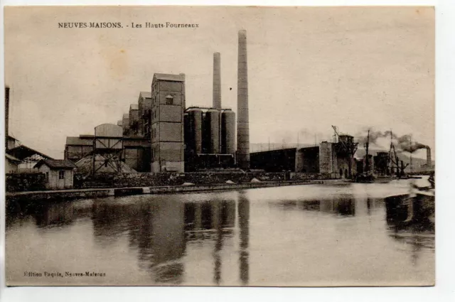 NEUVES MAISONS - Meurthe et Moselle - CPA 54 - Les hauts fourneaux