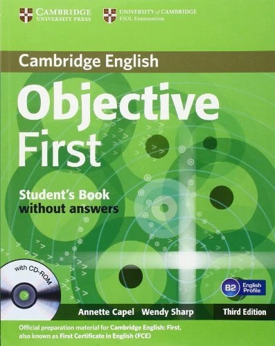 OBJECTIVE FIRST STUDENT'S BOOK WITHOUT ANSWERS WITH CD-ROM By Annette Capel VG
