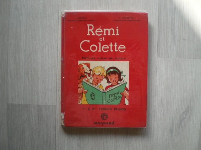 RÉMI ET COLETTE - Méthode active de lecture - 1er et 2ème livret réunis