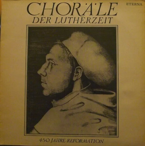 LP Bach / Praetorius / Luther a.o. Choräle Der Lutherzeit - 450 Jahre Reformati