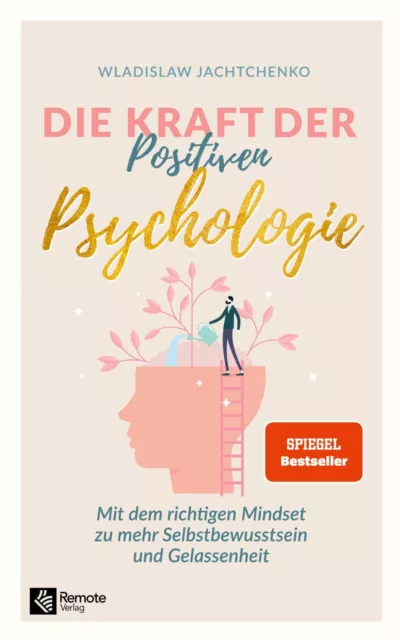 Die Kraft der Positiven Psychologie | Wladislaw Jachtchenko | Deutsch | Buch