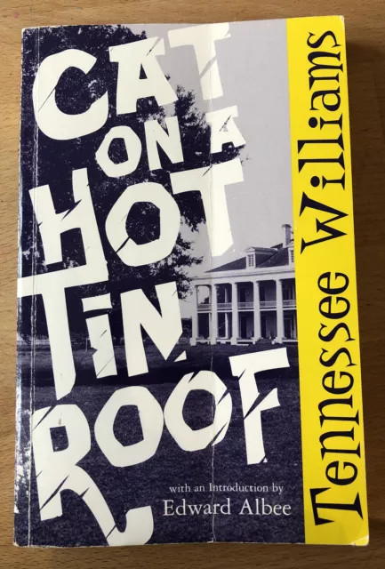 Cat On A Hot Tin Roof, By Tennessee Williams