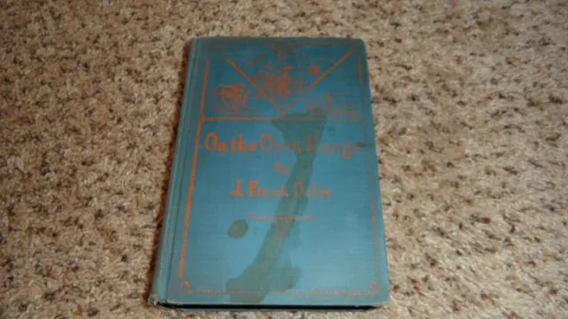 On the Open Range by J. Frank Dobie 1931 Vintage Book with Color Prints