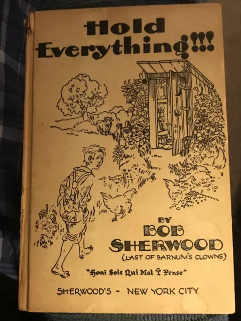 1929 Hold Everything! Bob Sherwood (Last of Barnum's Clowns) Outhouse Limericks