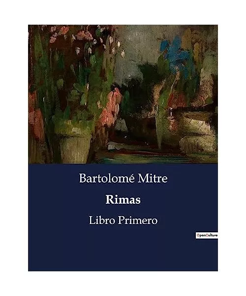 Rimas: Libro Primero, Mitre, Bartolomé