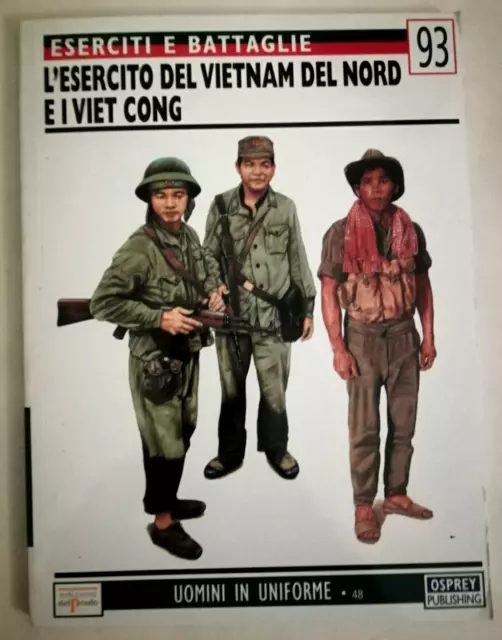 Eserciti E Battaglie N° 93 - Esercito Del Vietnam Del Nord -  Edizioni Del Prado