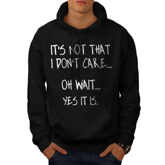 Wellcoda I Dont Care Mens Hoodie, Sarcastic Quote Casual Hooded Sweatshirt