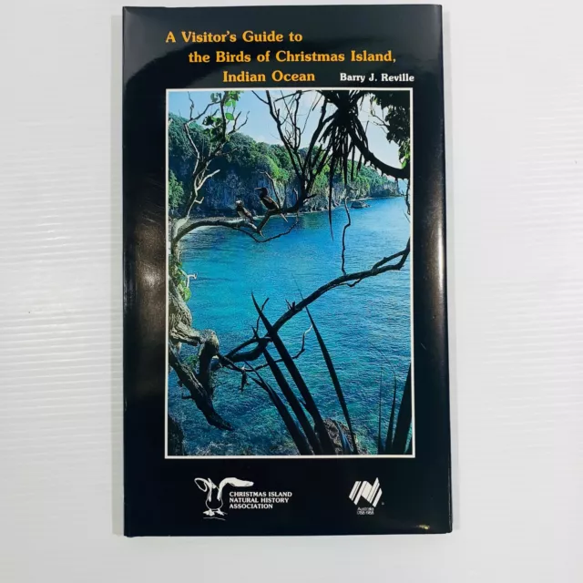 A Visitor's Guide To The Birds Of Christmas Island & Indian Ocean Book Reville