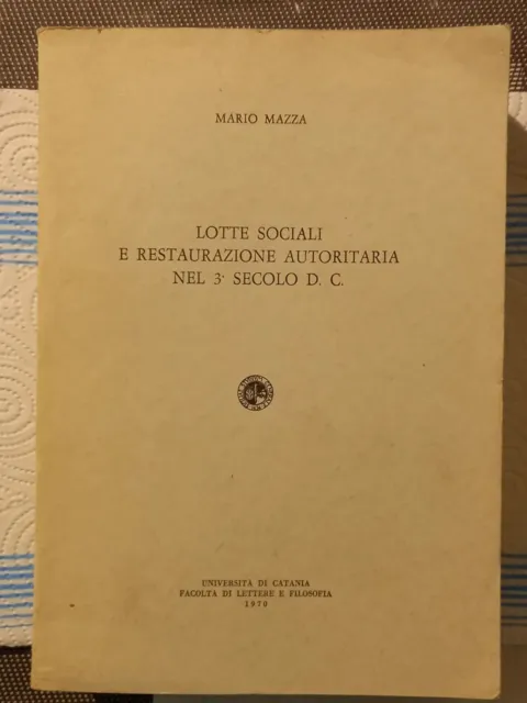 Lotte Sociali E Restaurazione Autoritaria Nel Iii Secolo Dc  1970 I Ediz. Raro