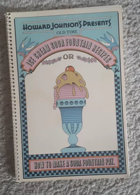Howard Johnson's Presents Old Time Ice Cream Soda Fountain Recipes 1971 Cookbook