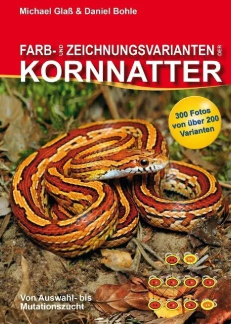 Farb- und Zeichnungsvarianten der Kornnatter | Buch | 9783981317664