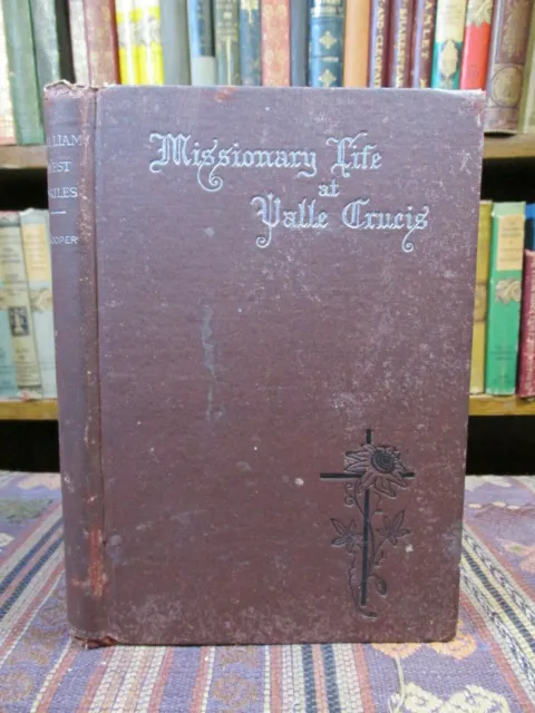 1890 WILLIAM WEST SKILES: A SKETCH OF MISSIONARY LIFE AT VALLE CRUCIS Rare NC Bk
