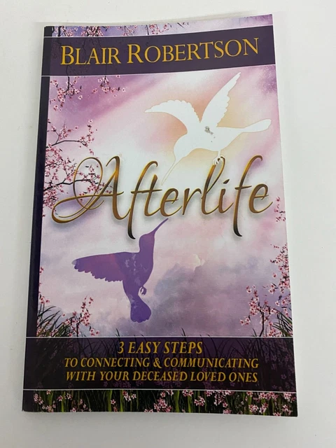 3 EASY STEPS Ser.: Afterlife 3 Easy Ways to Connect and Communicate ...