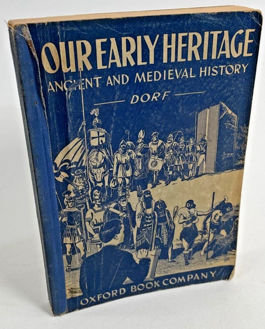 OUR EARLY HERITAGE A Visualized Text In Ancient And Medieval History ...