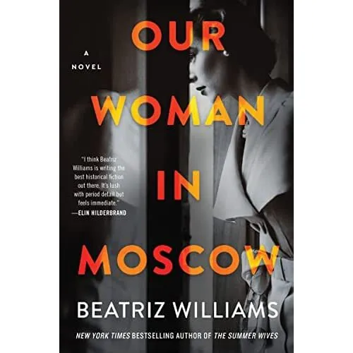 Our Woman In Moscow: A Novel - Paperback / softback NEW Williams, Beatr 28/06/20