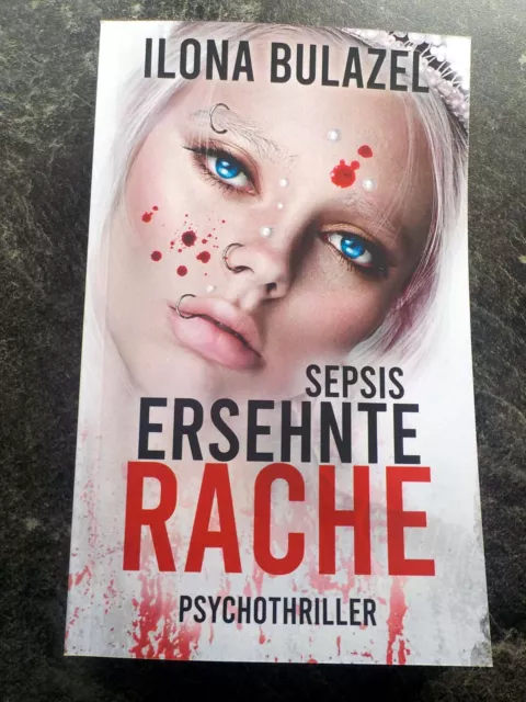 "SEPSIS - ERSEHNTE RACHE" (Kommissar Heerse) - Ilona Bulazel TB 2024