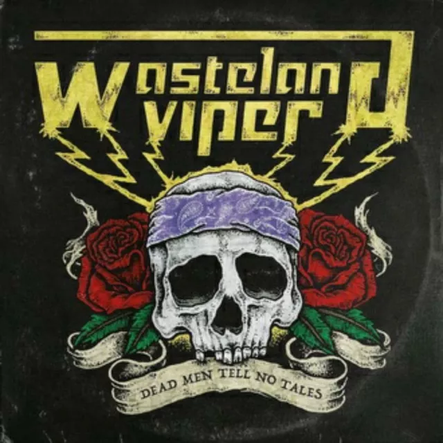 Wasteland Viper - Dead Men Tell No Tales [CD]