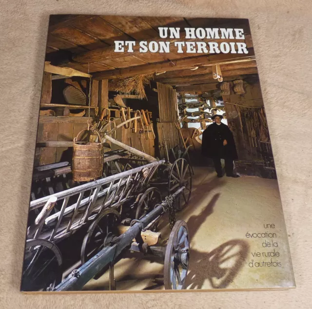 Un Homme Et Son Terroir - Albert Denard - Joel Cuenot Editeur