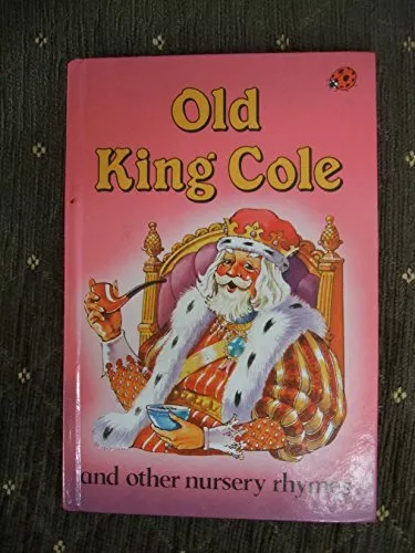 Old King Cole and Other Nursery Rhymes-Unnamed