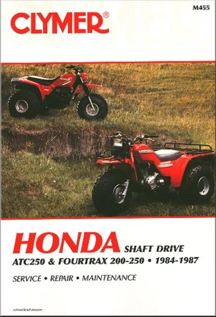 Honda TRX200, ATC250, Fourtrax 250 ATV Repair Manual 1984-1987