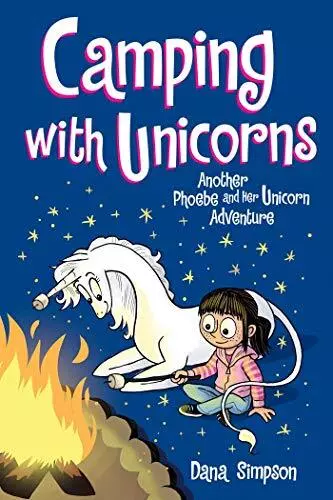 Camping with Unicorns Another Phoebe and Her Unicorn Adventure Volume 11