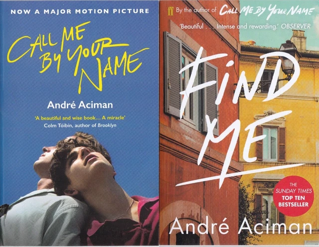 ANDRE ACIMAN-CALL ME By Your Name and Find Me 2 brandneue Taschenbuch