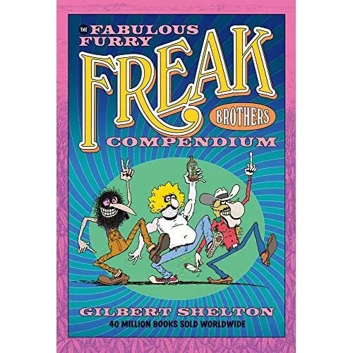The Fabulous Furry Freak Brothers Compendium - Paperback / softback NEW Shelton,