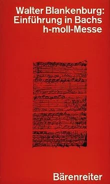Einführung in Bachs h-moll-Messe von Walter Blankenburg | Buch | Zustand gut