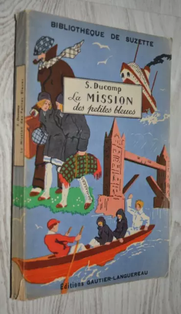 S. Ducamp/ Berty - La Mission Des Petites Bleues - Ed G. Languereau- 1947