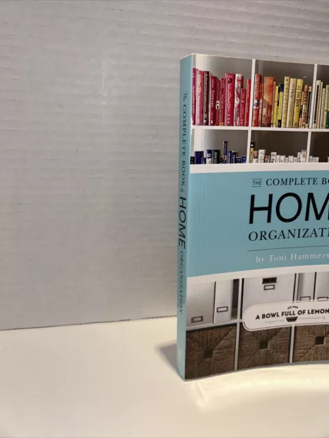 The Complete Book of Home Organization by Toni Hammersley (2018, Trade... 3