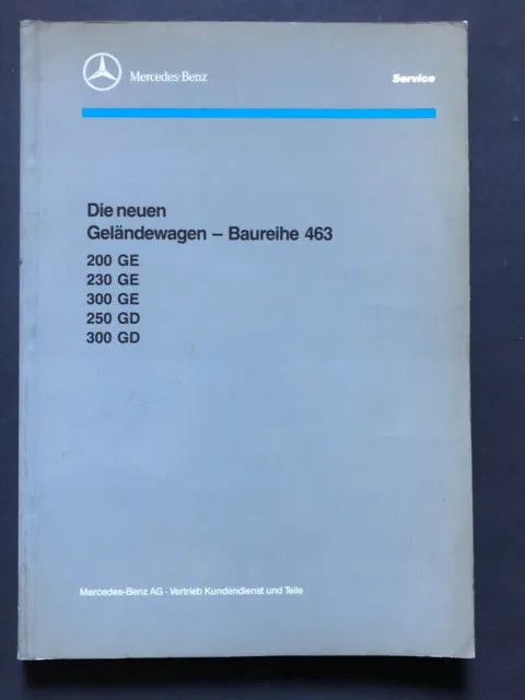 Werkstatthandbuch Mercedes G Klasse W 463 200GE 230GE 300GE 250GD 300GD G Modell