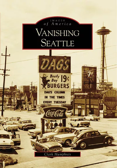 Vanishing Seattle, Washington, Images of America, Paperback