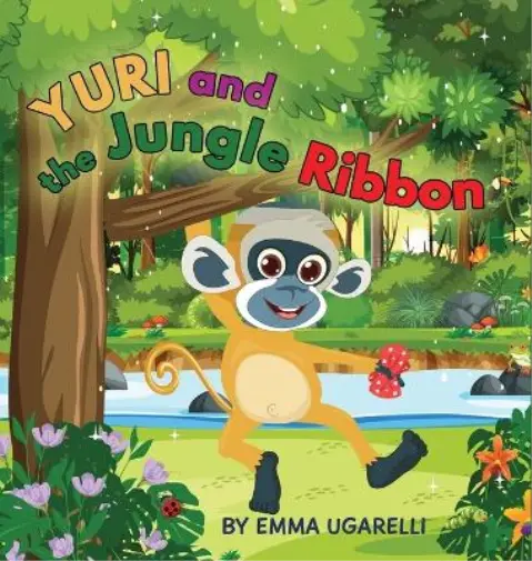 Emma Ugarelli Yuri and the Jungle Ribbon (Relié)