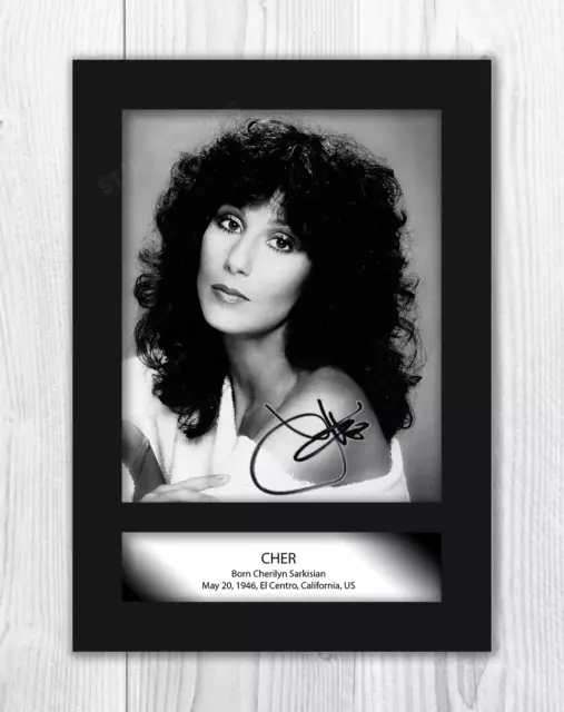 Cher A4 signed mounted photograph picture poster Choice of frame