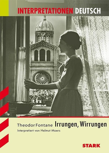 Interpretationshilfe Deutsch Theodor Fontane, Irrungen, Wirrungen Helmut Mo ...