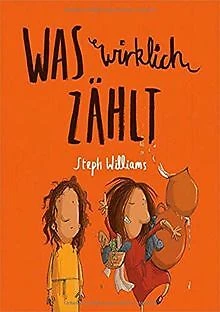 Was wirklich zählt von Williams, Steph | Buch | Zustand sehr gut