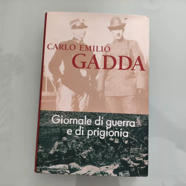 Carlo Emilio Gadda: Giornale di guerra e di prigionia (I ed. completa Garzanti)