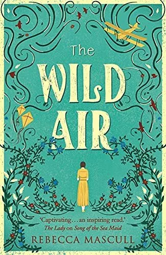 The Wild Air by Mascull, Rebecca 1473604435 FREE Shipping