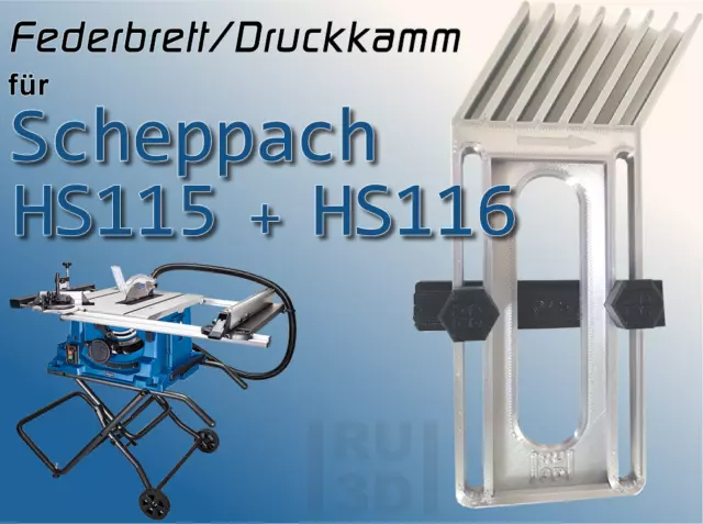 Federbrett Druckkamm für Scheppach HS 115 + 116  Tischkreissäge, FeatherBoard