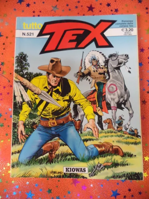 COMICS Fumetto tutto TEX N. 521 KIOWAS 2014  SERGIO BONELLI  (FU8)