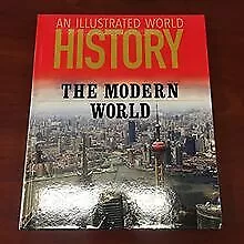 An Illustrated World History: The Modern World | Livre | état très bon