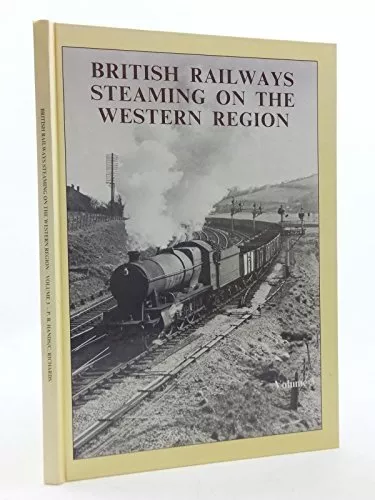 British Railways Steaming on the Western Region: ... by Richards, Colin Hardback